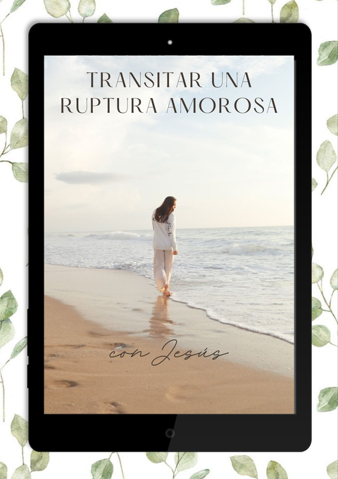 Ebook: Transitar una ruptura amorosa con Jesús