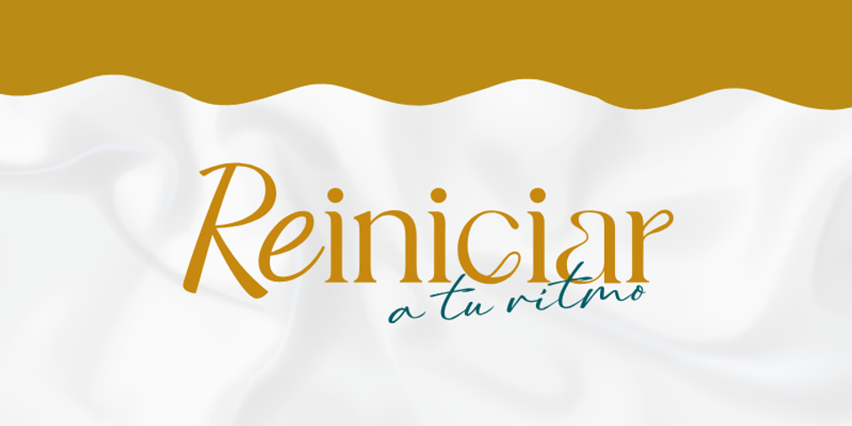 Reiniciar a tu ritmo