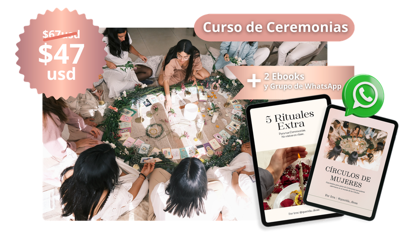 Curso: Ceremonias Holísticas + Ebooks (Grabado - realízalo a tu ritmo)