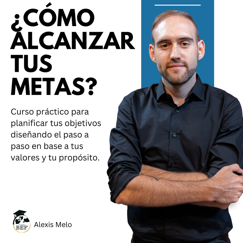 ¿Cómo alcanzar tus metas? - BEF