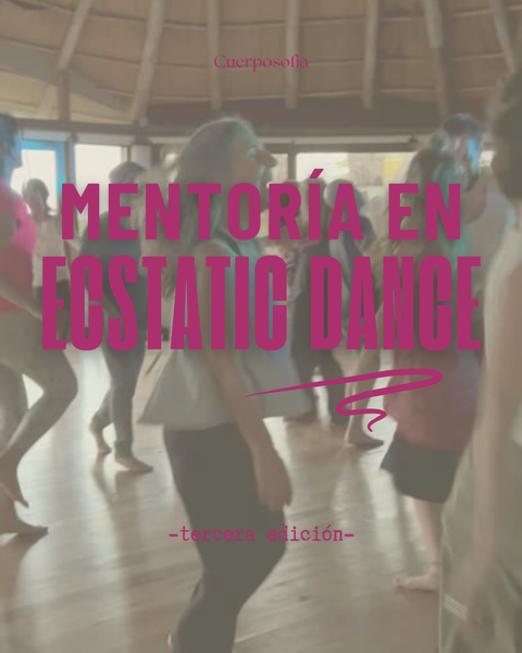 MENTORÍA EN ECSTATIC DANCE