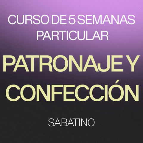  Curso Intensivo particular de patronaje y confección sabatino