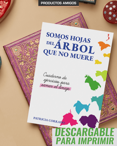 PRODUCTOS AMIGOS: Somos hojas... Cuaderno de ejercicios para sanar el linaje - Patricia Corrado  (DESCARGABLE)