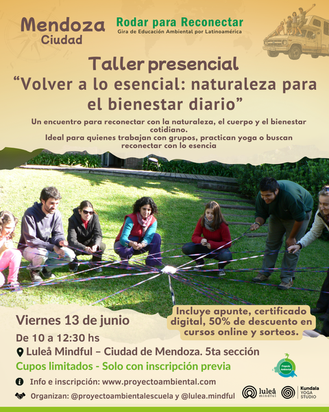 Taller presencial: Volver a lo esencial: naturaleza para el bienestar diario (Argentina-Mendoza-Ciudad)
