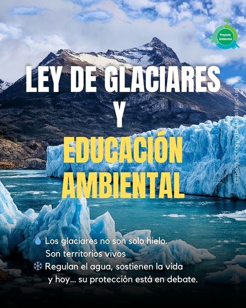 Educación Ambiental y Ley de Glaciares