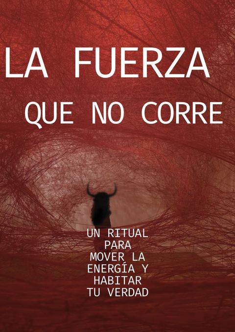 La fuerza que no corre · ÉXTASIS