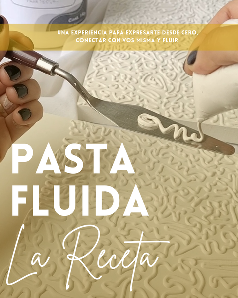 PASTA FLUIDA: LA RECETA