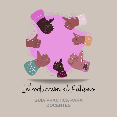Introducción al autismo: Guía práctica para docentes