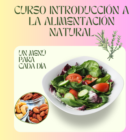  INTRODUCCIÓN A LA ALIMENTACIÓN NATURAL 