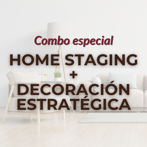 Combo Especial · Home Staging + Decoración Estratégica