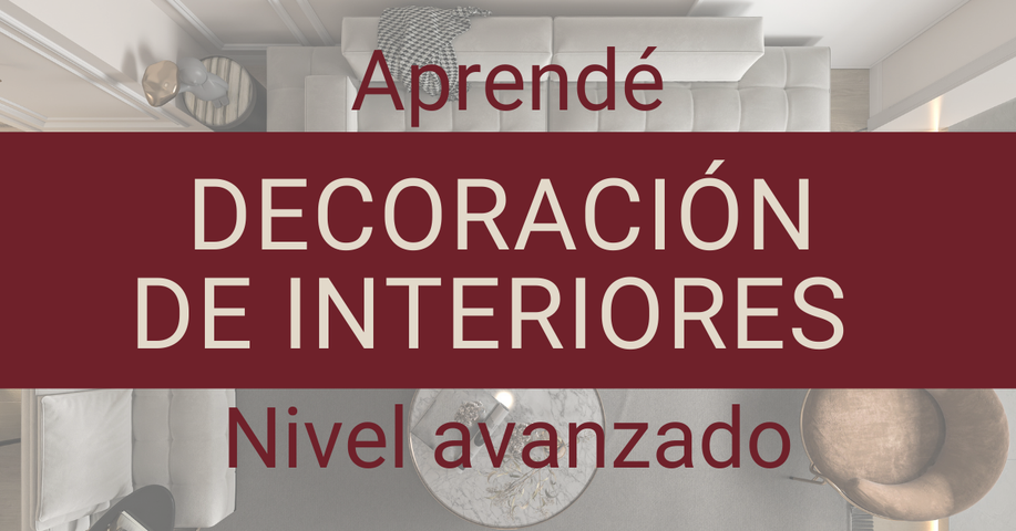 Decoración de Interiores Avanzado