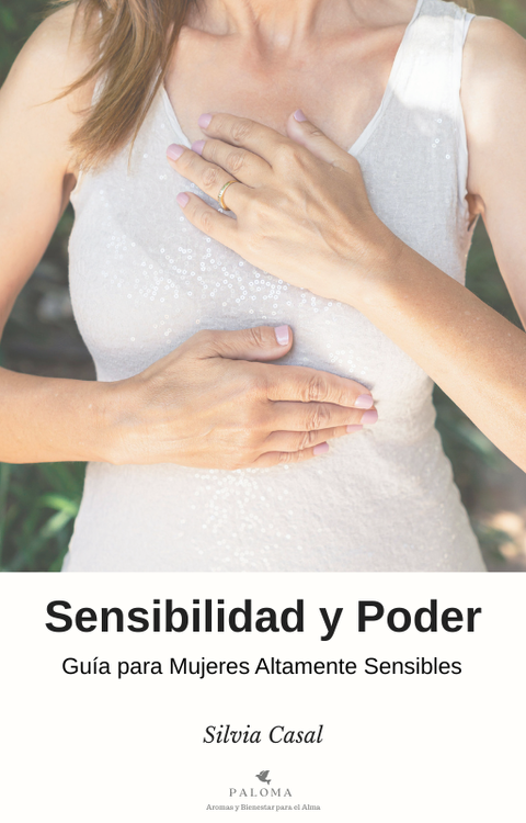 Sensibilidad y Poder: Guía para Mujeres Altamente Sensibles