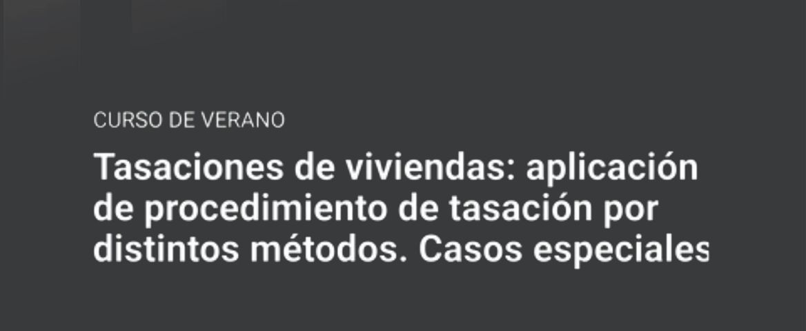 Tasaciones de viviendas: aplicación de procedimiento de tasación por distintos métodos. Análisis de casos especiales / Grabado