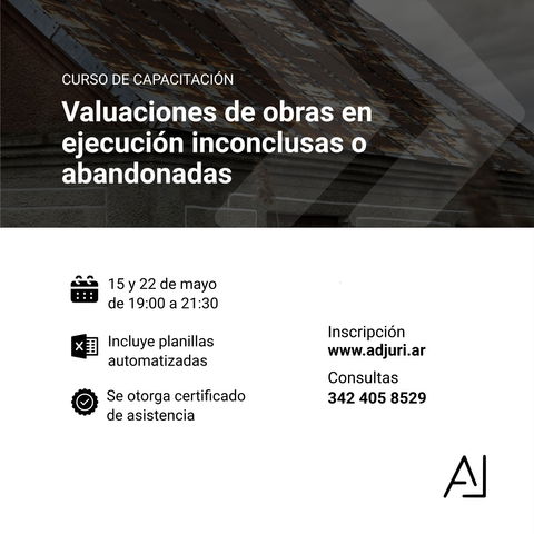 Valuación de obras en ejecución inconclusas o abandonadas 