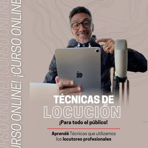 TÉCNICAS DE LOCUCIÓN PARA TODO PÚBLICO 