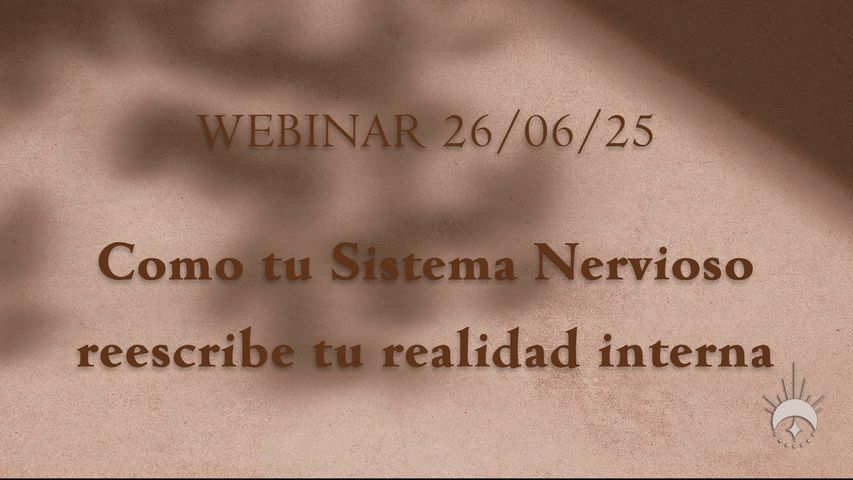 Masterclass: Cómo el sistema nervioso reescribe tu realidad interna