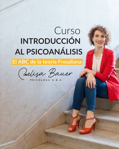 Curso: Introducción al Psicoanálisis. El ABC de la teoría Freudiana.