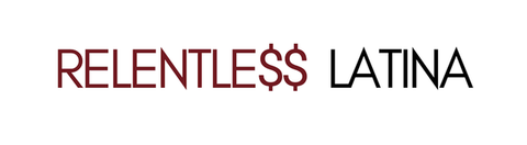 Relentless Latina