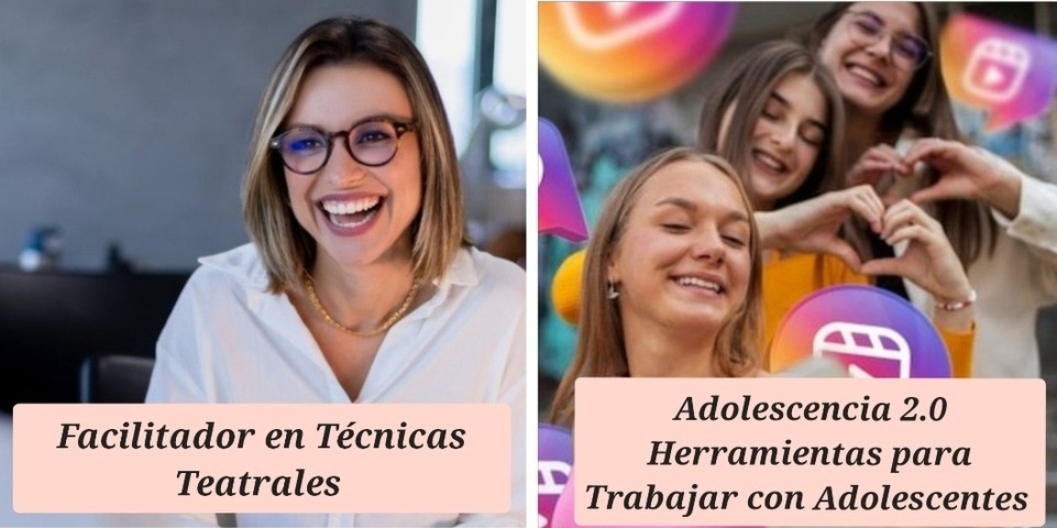 Combo #1 Facilitador en Tecnicas Teatrales + Adolescencia 2.0