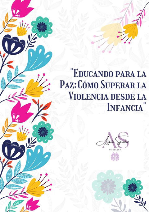 Educando para la paz: Como superar la violencia desde la infancia