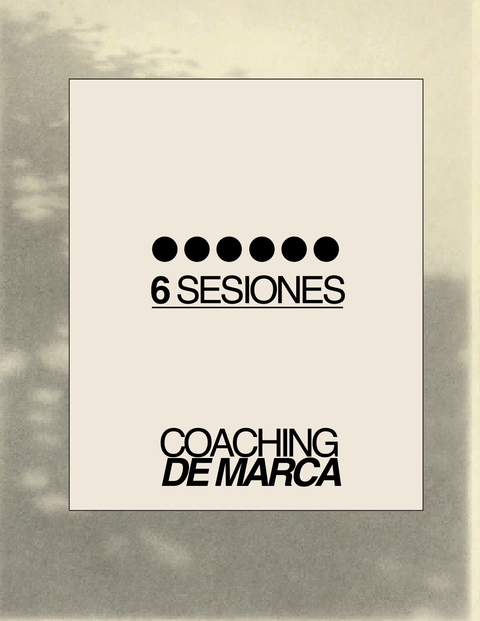 COACHING DE MARCA: 6 SESIONES + bonus