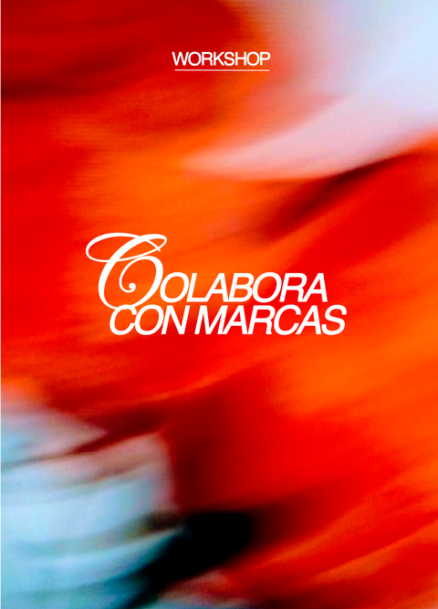 ⭐️ MASTERCLASS COLABORÁ CON MARCAS ⭐️
