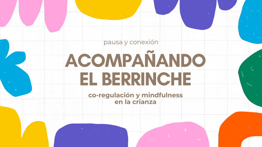 Taller | Acompañando el Berrinche