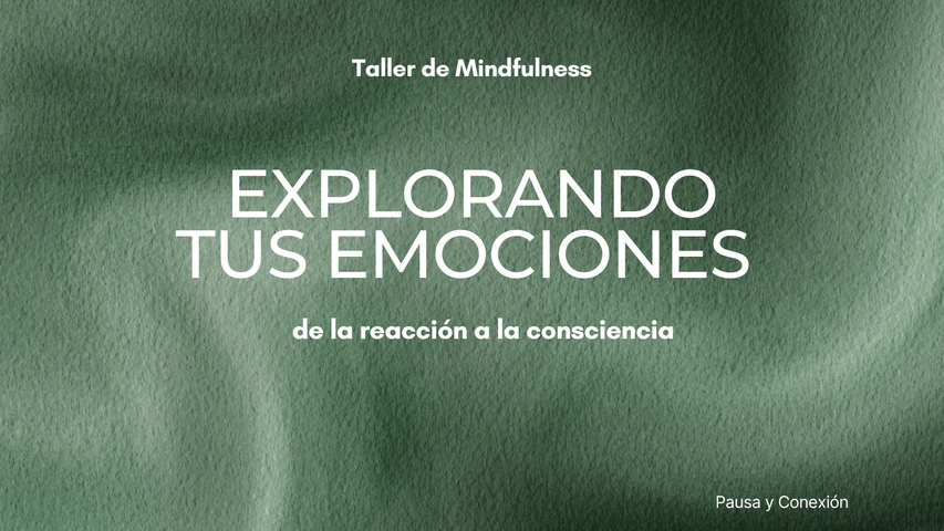 Taller | Explorando tus emociones con mindfulness