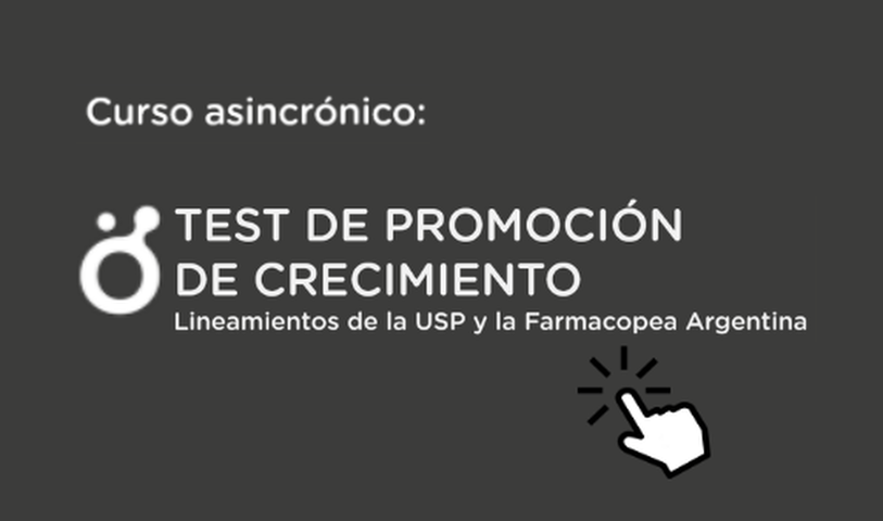 Test de promoción de crecimiento: lineamientos de la USP y Farmacopea Argentina