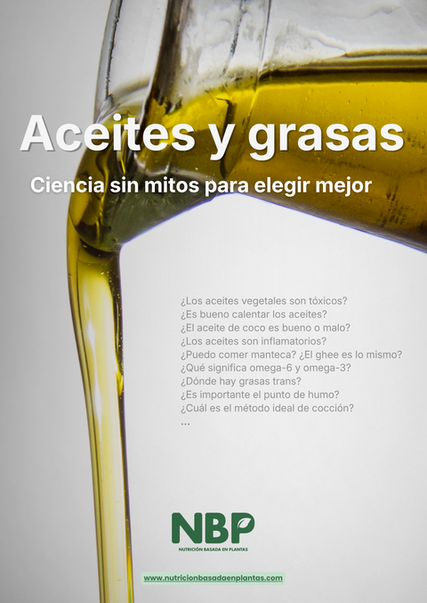 Aceites y grasas. Ciencia sin mitos para elegir mejor.