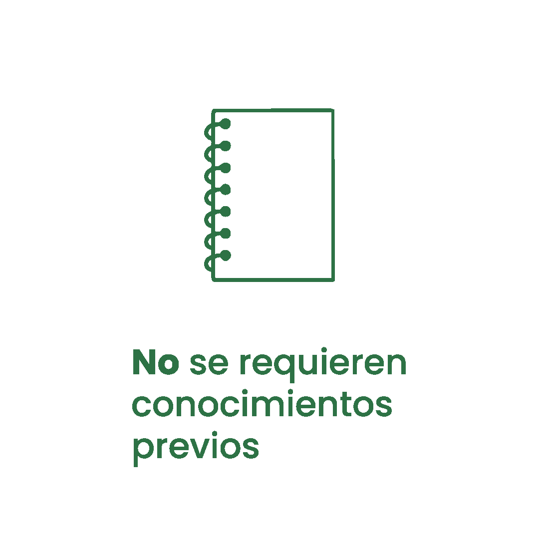 No se requieren conocimientos previos. No se necesitan conocimientos previos.