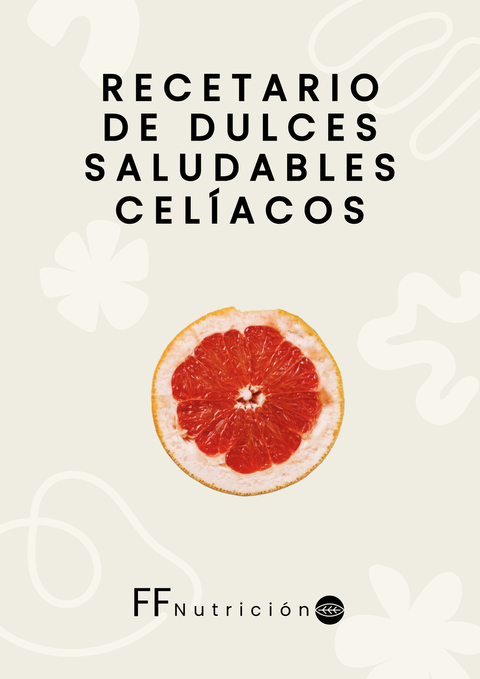 Recetario de Dulces Saludables Celíacos