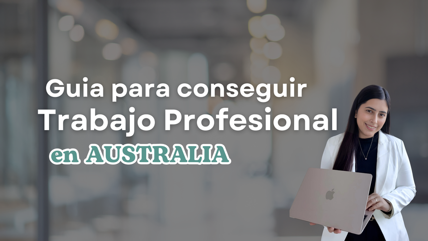 Guia para conseguir trabajo profesional en Australia