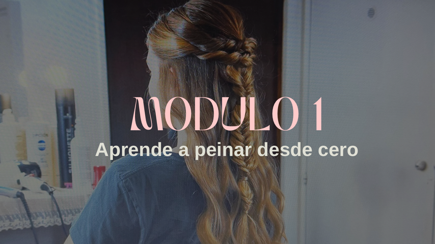 Modulo 1 - Introducción al mundo del peinado