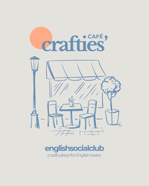 Crafties’ Café: a safe place for English lovers