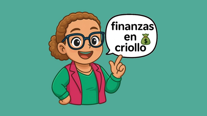 Finanzas en Criollo 1x1