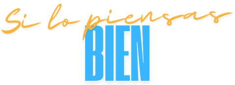 Si lo piensas bien...