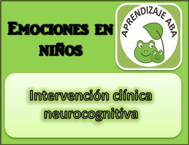 La importancia de las emociones del niño en la intervención clínica neurocognitiva.