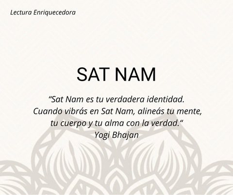 SAT NAM: inclinarse ante la verdad de lo que somos