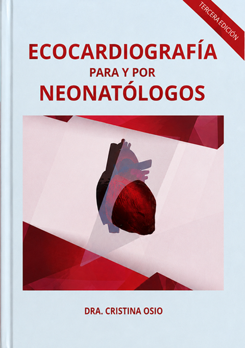 Ecocardiografía para y por Neonatólogos - Edición impresa (Argentina)