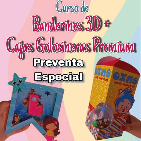 Curso Creativo: Banderines 3D + Cajas Golosineras Premium