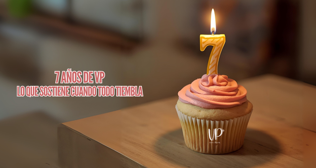 7 años de VP: lo que sostiene cuando todo tiembla