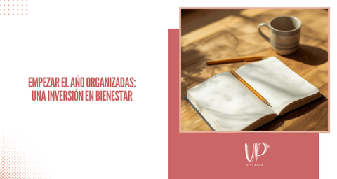 Empezar el año organizadas: una inversión en bienestar