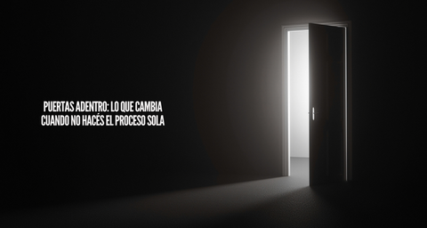 Puertas adentro: lo que cambia cuando no hacés el proceso sola