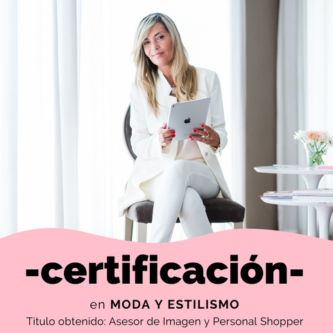 CERTIFICACIÓN EN MODA Y ESTILISMO ONLINE GRABADO