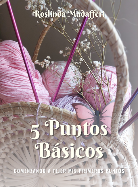 5 Puntos Básicos -Comenzando a tejer mis primeros puntos- (a dos agujas)