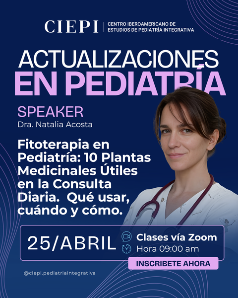 Actualizaciones en Pediatría: Fitoterapia en pediatría: 10 plantas medicinales útiles en la consulta diaria. Qué usar, cuándo y cómo. - Dra. Natalia Acosta