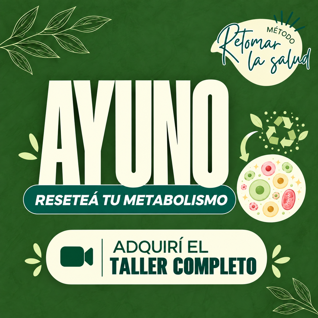 Ayuno — Reseteá tu metabolismo. Adquirí el taller completo
