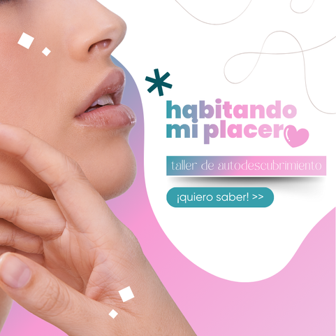 Habitar mi placer - Taller de Autodescubrimiento