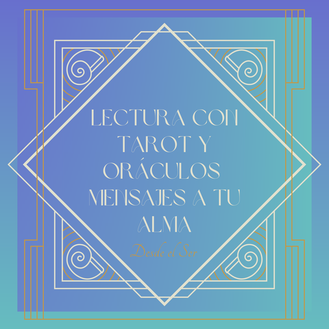 Lectura con Tarot y Oráculos Mensajes a tu Alma